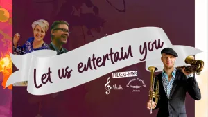 Let us entertain you! Banner: Foto: Eigen archief, Folkert-Hans Tolsma