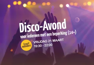 Disco-Avond voor iedereen met een beperking (14+) Foto: Erve Meinders